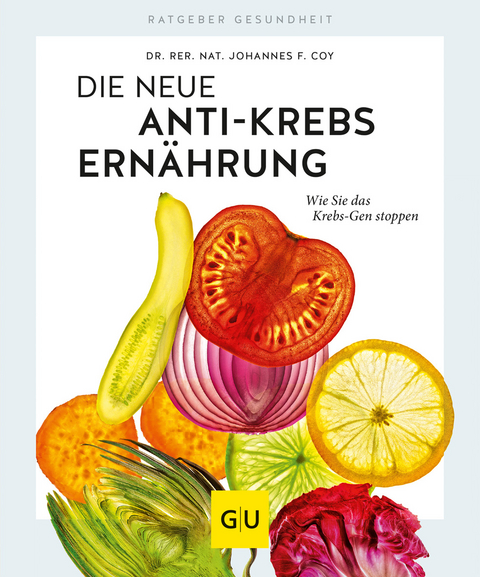 Die neue Anti-Krebs-Ernährung - Johannes Coy