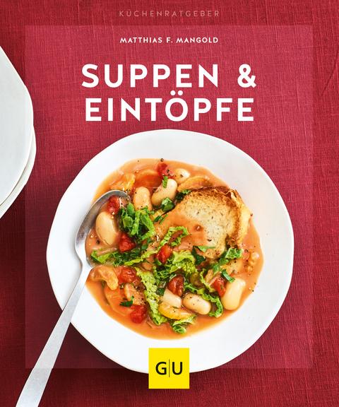 Suppen & Eintöpfe - Matthias F. Mangold