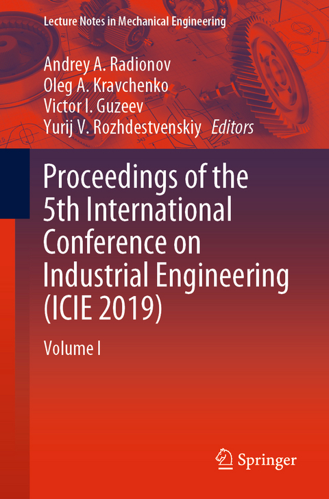 Proceedings of the 5th International Conference on Industrial Engineering (ICIE 2019) - 