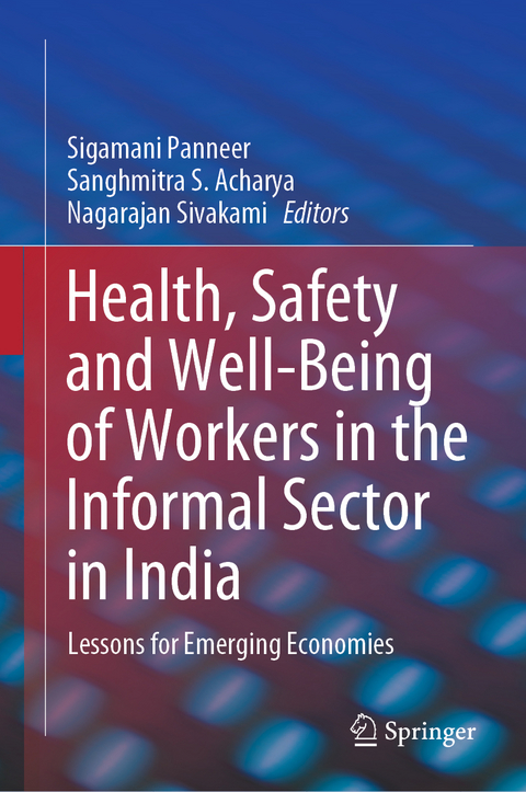 Health, Safety and Well-Being of Workers in the Informal Sector in India - 