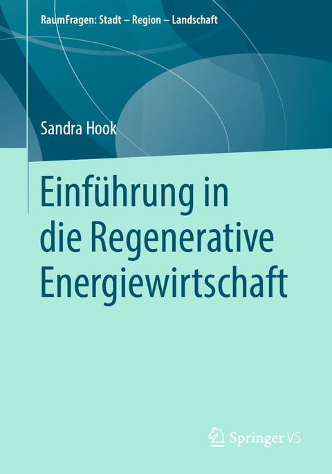 Einführung in die Regenerative Energiewirtschaft - Sandra Hook