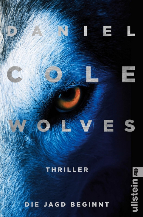 Wolves – Die Jagd beginnt - Daniel Cole