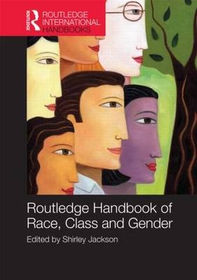 Routledge International Handbook of Race, Class, and Gender - 