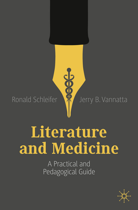 Literature and Medicine - Ronald Schleifer, Jerry B. Vannatta