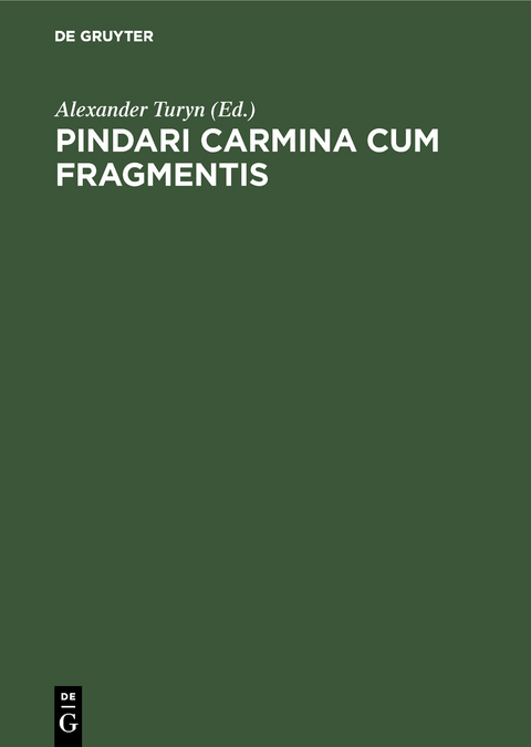 Pindari Carmina cum Fragmentis - 