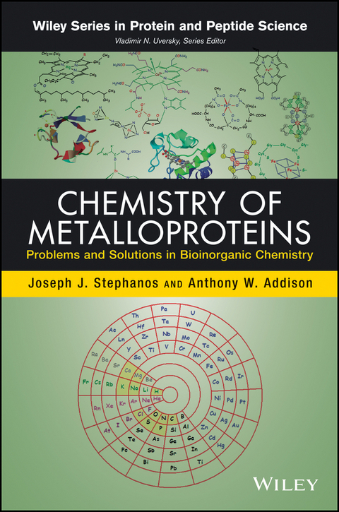 Chemistry of Metalloproteins -  Anthony W. Addison,  Joseph J. Stephanos