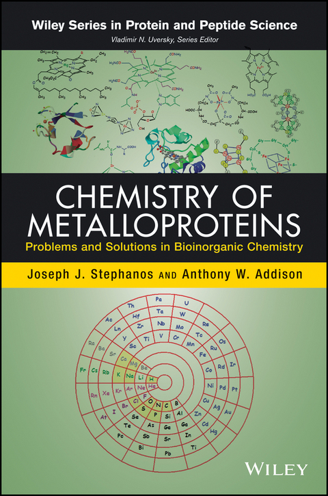 Chemistry of Metalloproteins - Joseph J. Stephanos, Anthony W. Addison