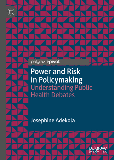 Power and Risk in Policymaking - Josephine Adekola