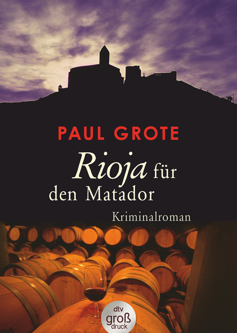 Rioja für den Matador - Paul Grote