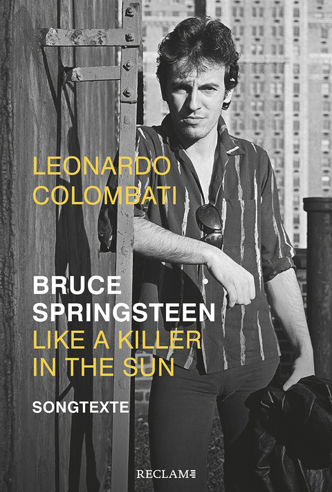 Bruce Springsteen – Like a Killer in the Sun - Leonardo Colombati