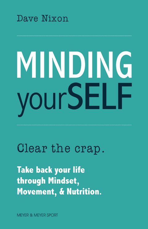 Minding Yourself - Dave Nixon