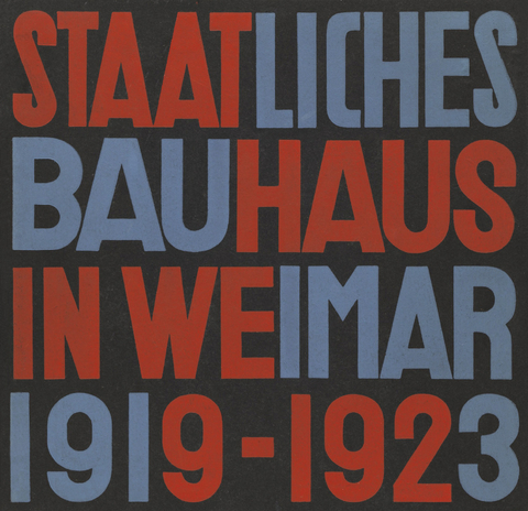 Staatliches Bauhaus in Weimar 1919 - 1923 - 