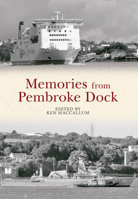 Memories From Pembroke Dock -  Ken MacCallum