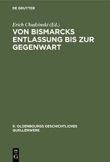 Von Bismarcks Entlassung bis zur Gegenwart - Chudzinski, Erich; Baustaedt, Karl