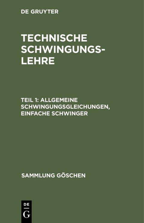 L. Zipperer: Technische Schwingungslehre / Allgemeine Schwingungsgleichungen, einfache Schwinger - L. Zipperer