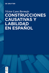 Construcciones causativas y labilidad en español - Víctor Lara Bermejo