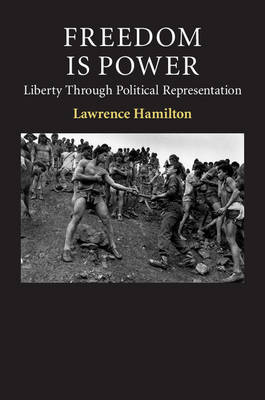 Freedom Is Power -  Lawrence Hamilton