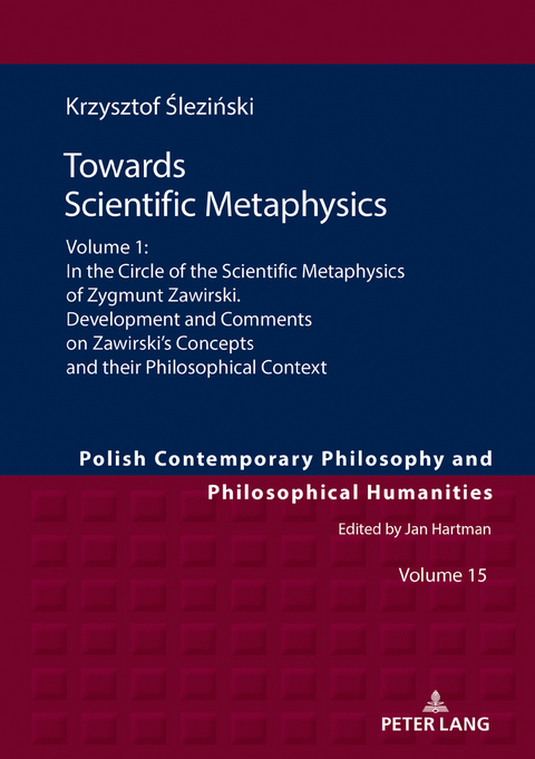 Towards Scientific Metaphysics, Volume 1 - Krzysztof Śleziński