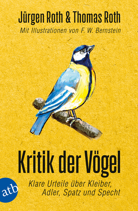Kritik der Vögel - Jürgen Roth, Thomas Roth