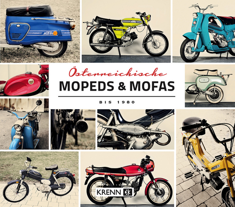 Österreichische Mopeds & Mofas bis 1980 - Hubert Krenn
