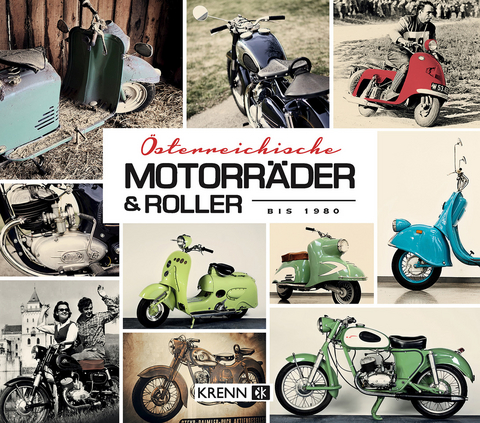 Österreichische Motorräder & Roller bis 1980 - Hubert Krenn