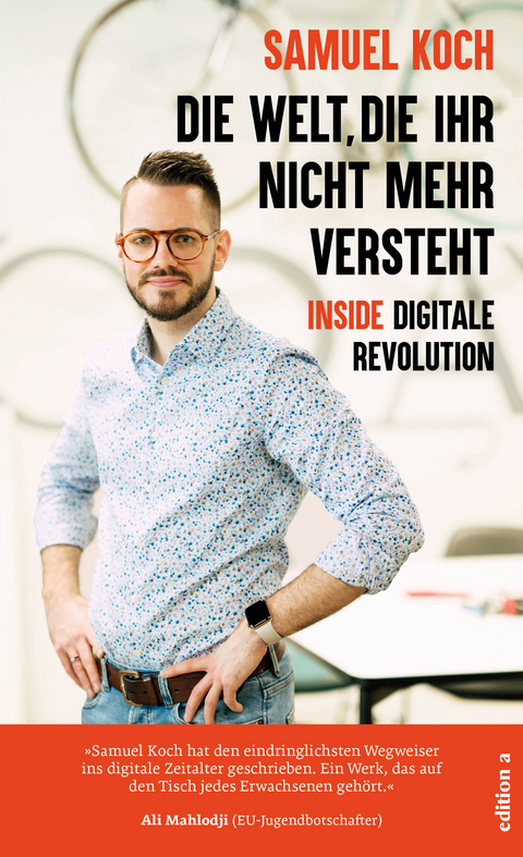 Die Welt, die ihr nicht mehr versteht - Samuel Koch