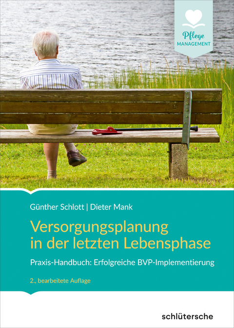 Versorgungsplanung in der letzten Lebensphase - Günther Schlott, Dieter Mank