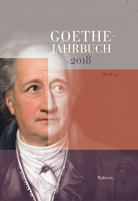 Goethe-Jahrbuch 135, 2018 - 