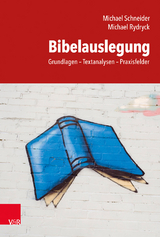 Bibelauslegung - Michael Schneider, Michael Rydryck