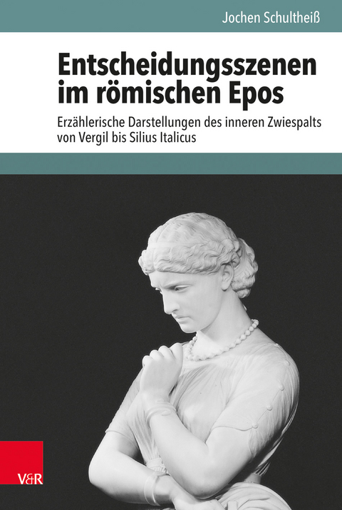 Entscheidungsszenen im römischen Epos - Jochen Schultheiß