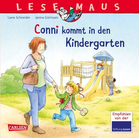 LESEMAUS 9: Conni kommt in den Kindergarten - Liane Schneider