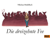 Die dreizehnte Fee - Nikolaus Heidelbach