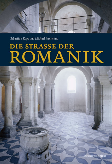 Die Straße der Romanik - Michael Pantenius