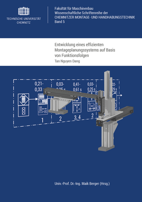 Entwicklung eines effizienten Montageplanungssystems auf Basis von Funktionsfolgen - Tan Nguyen Dang