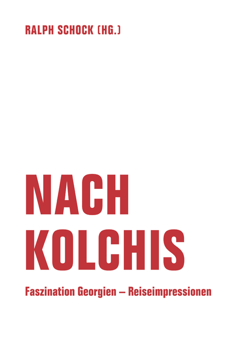 Nach Kolchis - 