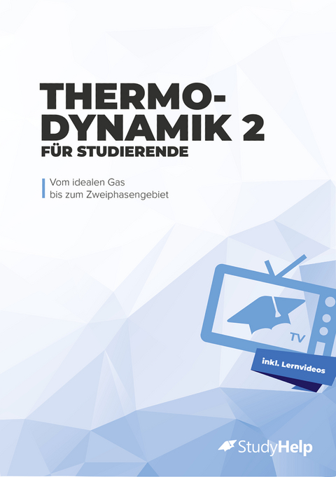 Thermodynamik 2 für Studierende - Marius Wittke