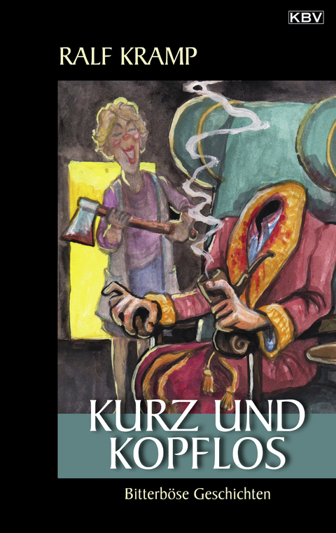 Kurz und kopflos - Ralf Kramp