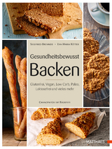 Gesundheitsbewusst Backen - Siegfried Brenneis, Eva-Maria Kötter