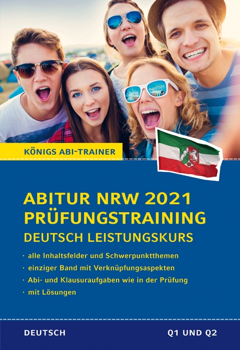 Königs Abi-Trainer: Abitur NRW 2021 Prüfungstraining Deutsch Leistungskurs - Ralf Gebauer