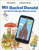 Mit Dackel Donald auf dem Freiburger Münstermarkt - Olaf Pigorsch, Stephanie Kovacs