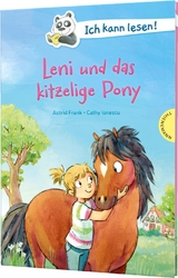 Ich kann lesen!: Leni und das kitzelige Pony - Astrid Frank