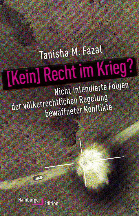 [Kein] Recht im Krieg? - Tanisha M. Fazal