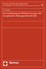 Die Gestaltung der Mitbestimmung in der Europäischen Aktiengesellschaft (SE) - Toni Benker