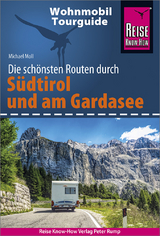 Reise Know-How Wohnmobil-Tourguide Südtirol und Gardasee - Moll, Michael