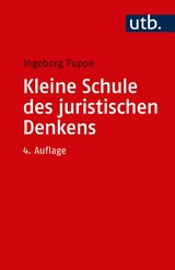 Kleine Schule des juristischen Denkens - Puppe, Ingeborg