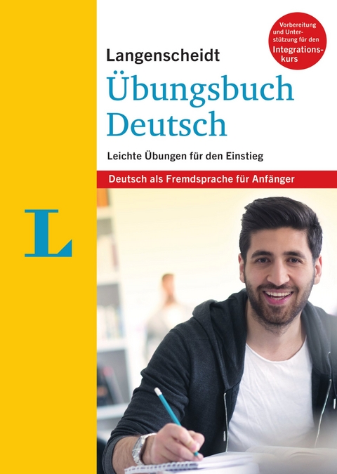 Langenscheidt Übungsbuch Deutsch - Deutsch als Fremdsprache für Anfänger - 