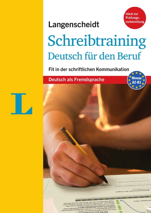 Langenscheidt Schreibtraining Deutsch für den Beruf - Deutsch als Fremdsprache - Helga Kispál