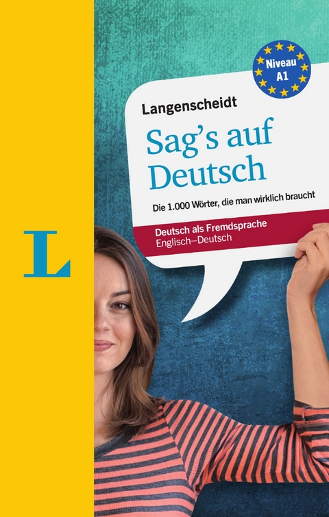 Langenscheidt Sag’s auf Deutsch - Deutsch als Fremdsprache - Lutz Walther, Helen Galloway, Isabel Meraner