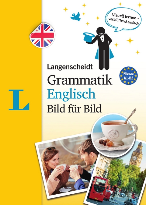 Langenscheidt Grammatik Englisch Bild für Bild - Die visuelle Grammatik für den leichten Einstieg - Lutz Walther