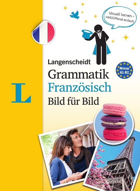 Langenscheidt Grammatik Französisch Bild für Bild - Die visuelle Grammatik für den leichten Einstieg - Natascha Lafleur